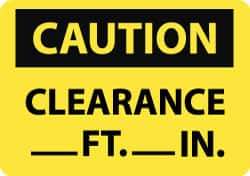 NMC - "Caution - Clearance ___ft -___in", 7" Long x 10" Wide, Aluminum Safety Sign - Rectangle, 0.04" Thick, Use for Accident Prevention - Apex Tool & Supply