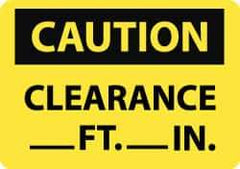 NMC - "Caution - Clearance ___ft -___in", 7" Long x 10" Wide, Aluminum Safety Sign - Rectangle, 0.04" Thick, Use for Accident Prevention - Apex Tool & Supply