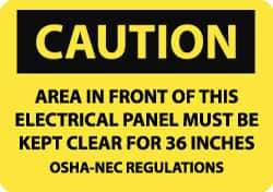NMC - "Caution - Area in Front of This Electrical Panel Must Be Kept Clear for 36 Inches - OSHA-NEC Regulations", 7" Long x 10" Wide, Aluminum Safety Sign - Rectangle, 0.04" Thick, Use for Accident Prevention - Apex Tool & Supply
