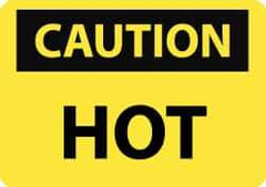 NMC - "Caution - Hot", 7" Long x 10" Wide, Aluminum Safety Sign - Rectangle, 0.04" Thick, Use for Hazardous Materials - Apex Tool & Supply