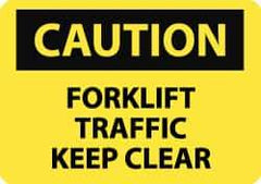 NMC - "Caution - Forklift Traffic - Keep Clear", 7" Long x 10" Wide, Aluminum Safety Sign - Rectangle, 0.04" Thick, Use for Accident Prevention - Apex Tool & Supply