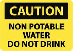 NMC - "Caution - Non Potable Water - Do Not Drink", 7" Long x 10" Wide, Aluminum Safety Sign - Rectangle, 0.04" Thick, Use for Accident Prevention - Apex Tool & Supply