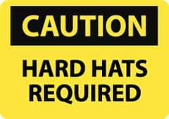NMC - "Caution - Hard Hats Required", 7" Long x 10" Wide, Aluminum Safety Sign - Rectangle, 0.04" Thick, Use for Accident Prevention - Apex Tool & Supply