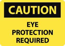 NMC - "Caution - Eye Protection Required", 7" Long x 10" Wide, Aluminum Safety Sign - Rectangle, 0.04" Thick, Use for Accident Prevention - Apex Tool & Supply