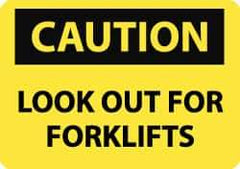 NMC - "Caution - Look Out for Forklifts", 7" Long x 10" Wide, Aluminum Safety Sign - Rectangle, 0.04" Thick, Use for Accident Prevention - Apex Tool & Supply