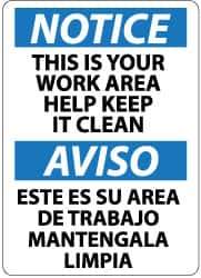 NMC - "Notice - This Is Your Work Area - Help Keep It Clean", 14" Long x 10" Wide, Rigid Plastic Safety Sign - Rectangle, 0.05" Thick, Use for Accident Prevention - Apex Tool & Supply