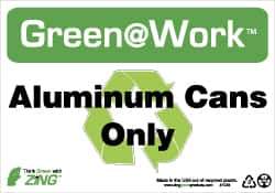 NMC - "Green @ Work - Aluminum Cans Only", 7" Long x 10" Wide, Rigid Plastic Safety Sign - Rectangle, 0.01" Thick, Use for Restroom, Janitorial & Housekeeping - Apex Tool & Supply