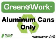 NMC - "Green @ Work - Aluminum Cans Only", 7" Long x 10" Wide, Rigid Plastic Safety Sign - Rectangle, 0.01" Thick, Use for Restroom, Janitorial & Housekeeping - Apex Tool & Supply