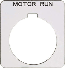 Schneider Electric - Square, Plastic Legend Plate - Motor Run - White Background, Black Letters, 1.22 Inch Hole Diameter, 1-3/4 Inch Square - Apex Tool & Supply