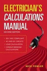 McGraw-Hill - Electrician's Calculations Manual Publication, 2nd Edition - by Nick Fowler, McGraw-Hill, 2011 - Apex Tool & Supply