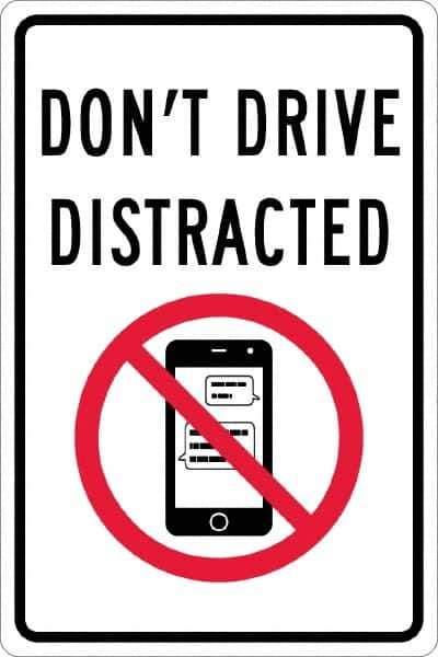 NMC - "Don't Drive Distracted", "Strike on Cell Phone", 12" Wide x 18" High, Aluminum Warning & Safety Reminder Signs - 0.063" Thick, Red & Black on White, Rectangle, Post Mount - Apex Tool & Supply