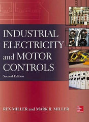 McGraw-Hill - INDUSTRIAL ELECTRICITY AND MOTOR CONTROLS Handbook, 2nd Edition - by Rex Miller, Mark Miller, McGraw-Hill, 2013 - Apex Tool & Supply