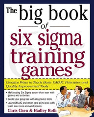 McGraw-Hill - BIG BOOK OF SIX SIGMA TRAINING GAMES Handbook, 1st Edition - by Hadley Roth, McGraw-Hill, 2004 - Apex Tool & Supply
