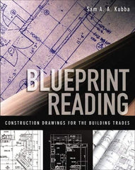 McGraw-Hill - BLUEPRINT READING CONSTRUCTION DRAWINGS FOR THE BUILDING TRADES Handbook, 1st Edition - by Sam Kubba, McGraw-Hill, 2008 - Apex Tool & Supply