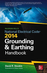 McGraw-Hill - MCGRAW-HILLS NEC 2014 GROUNDING AND EARTHING HANDBOOK - by David Stockin, McGraw-Hill, 2014 - Apex Tool & Supply