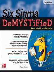 McGraw-Hill - SIX SIGMA DEMYSTIFIED Handbook, 2nd Edition - by Paul Keller, McGraw-Hill, 2011 - Apex Tool & Supply