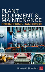 McGraw-Hill - PLANT EQUIPMENT AND MAINTENANCE ENGINEERING HANDBOOK - by Duncan Richardson, McGraw-Hill, 2014 - Apex Tool & Supply