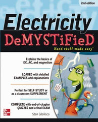 McGraw-Hill - ELECTRICITY DEMYSTIFIED Handbook, 2nd Edition - by Stan Gibilisco, McGraw-Hill, 2012 - Apex Tool & Supply