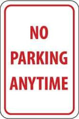 NMC - "No Parking Anytime", 12" Wide x 18" High, Aluminum No Parking & Tow Away Signs - 0.063" Thick, Red on White, Rectangle, Post Mount - Apex Tool & Supply