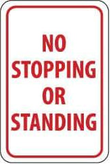 NMC - "No Stopping or Standing", 12" Wide x 18" High, Aluminum Parking Lot Traffic Signs - 0.063" Thick, Red on White, Rectangle, Post Mount - Apex Tool & Supply