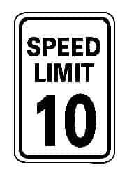 NMC - "Speed Limit 10", 12" Wide x 18" High, Aluminum Speed Limit Signs - 0.063" Thick, Black on White, Rectangle, Post Mount - Apex Tool & Supply