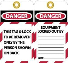 NMC - 3" High x 6" Long, DANGER - THIS TAG & LOCK TO BE REMOVED ONLY BY THE PERSON SHOWN ON BACK, English Safety & Facility Lockout Tag - Tag Header: Danger, 2 Sides, Black, Red & White Unrippable Vinyl - Apex Tool & Supply