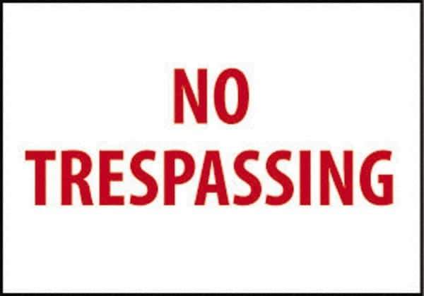 NMC - "No Trespassing", 10" Long x 14" Wide, Pressure-Sensitive Vinyl Safety Sign - Rectangle, 0.004" Thick, Use for Security & Admittance - Apex Tool & Supply