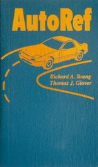 Sequoia Publishing - Auto Ref Publication, 1st Edition - by Richard A. Young & Thomas J. Glover, 2003 - Apex Tool & Supply