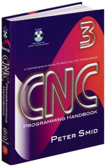 Industrial Press - CNC Programming Handbook Publication with CD-ROM, 3rd Edition - by Peter Smid, Industrial Press, 2007 - Apex Tool & Supply
