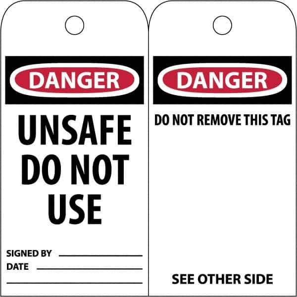 NMC - 3" High x 6" Long, DANGER \x96 UNSAFE DO NOT USE, English Safety & Facility Accident Prevention Tag - Tag Header: Danger, 2 Sides, White Poly - Apex Tool & Supply