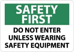 NMC - "Safety First - Do Not Enter Unless Wearing Safety Equipment", 10" Long x 14" Wide, Pressure-Sensitive Vinyl Safety Sign - Rectangle, 0.004" Thick, Use for Accident Prevention - Apex Tool & Supply