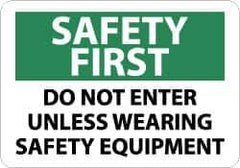 NMC - "Safety First - Do Not Enter Unless Wearing Safety Equipment", 10" Long x 14" Wide, Aluminum Safety Sign - Rectangle, 0.04" Thick, Use for Accident Prevention - Apex Tool & Supply