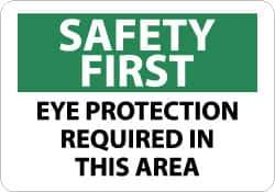 NMC - "Safety First - Eye Protection Required in This Area", 10" Long x 14" Wide, Aluminum Safety Sign - Rectangle, 0.04" Thick, Use for Accident Prevention - Apex Tool & Supply
