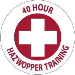 NMC - 40 Hour Hazwopper Training, Hard Hat Label - Red on White, 2" Thick, For Accident Prevention - Apex Tool & Supply