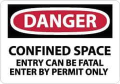 NMC - "Danger - Confined Space - Entry Can Be Fatal - Enter by Permit Only", 10" Long x 14" Wide, Pressure-Sensitive Vinyl Safety Sign - Rectangle, 0.004" Thick, Use for Accident Prevention - Apex Tool & Supply