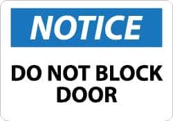 NMC - "Notice - Do Not Block Door", 10" Long x 14" Wide, Aluminum Safety Sign - Rectangle, 0.04" Thick, Use for Accident Prevention - Apex Tool & Supply