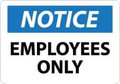NMC - "Notice - Employees Only", 10" Long x 14" Wide, Pressure-Sensitive Vinyl Safety Sign - Rectangle, 0.004" Thick, Use for Security & Admittance - Apex Tool & Supply