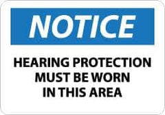 NMC - "Notice - Hearing Protection Must Be Worn in This Area", 10" Long x 14" Wide, Aluminum Safety Sign - Rectangle, 0.04" Thick, Use for Accident Prevention - Apex Tool & Supply
