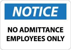 NMC - "Notice - No Admittance - Employees Only", 10" Long x 14" Wide, Aluminum Safety Sign - Rectangle, 0.04" Thick, Use for Security & Admittance - Apex Tool & Supply