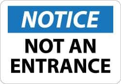 NMC - "Notice - Not An Entrance", 10" Long x 14" Wide, Aluminum Safety Sign - Rectangle, 0.04" Thick, Use for Security & Admittance - Apex Tool & Supply