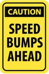 NMC - "Caution - Speed Bumps Ahead", 18" Wide x 24" High, Aluminum Traffic Control Signs - 0.08" Thick, Black on Yellow, High Intensity Reflectivity, Rectangle, Post Mount - Apex Tool & Supply