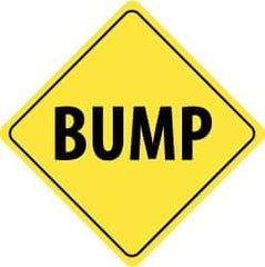 NMC - "Bump", 24" Wide x 24" High, Aluminum Traffic Control Signs - 0.08" Thick, Black on Yellow, Engineer Grade Reflectivity, Diamond, Post Mount - Apex Tool & Supply