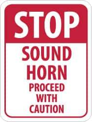 NMC - "Stop - Sound Horn - Proceed with Caution", 18" Wide x 24" High, Aluminum Construction Roadway Signs - 0.08" Thick, Red on White, Engineer Grade Reflectivity, Rectangle, Post Mount - Apex Tool & Supply