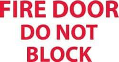 NMC - Fire Door - Do Not Block, Pressure Sensitive Vinyl Fire Sign - 5" Wide x 3" High - Apex Tool & Supply