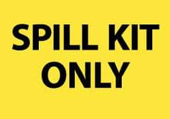 NMC - Hazardous Materials Label - Legend: Spill Kit Only, English, Black & Yellow, 5" Long x 3" High, Sign Muscle Finish - Apex Tool & Supply