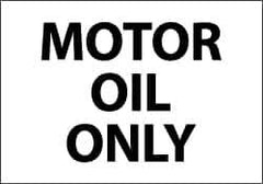 NMC - Hazardous Materials Label - Legend: Motor Oil Only, English, Black & White, 5" Long x 3" High, Sign Muscle Finish - Apex Tool & Supply