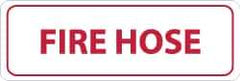 NMC - Fire Hose, Pressure Sensitive Vinyl Fire Sign - 12" Wide x 4" High - Apex Tool & Supply