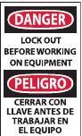 NMC - Accident Prevention Label, Header: DANGER - Legend: Danger - Lockout Before Working on Equipment, English & Spanish, Black, Red & White, 3" Long x 5" High, Sign Muscle Finish - Apex Tool & Supply