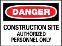 NMC - "Danger - Construction Site - Authorized Personnel Only", 20" Long x 28" Wide, Rigid Plastic Safety Sign - Rectangle, 0.05" Thick, Use for Security & Admittance - Apex Tool & Supply