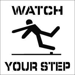 NMC - Watch Your Step Stencil - 0.06 Inch Thick, Polyethylene, English - Apex Tool & Supply